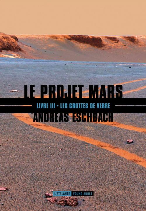 Cover of the book Les grottes de verre by Andreas Eschbach, L'Atalante