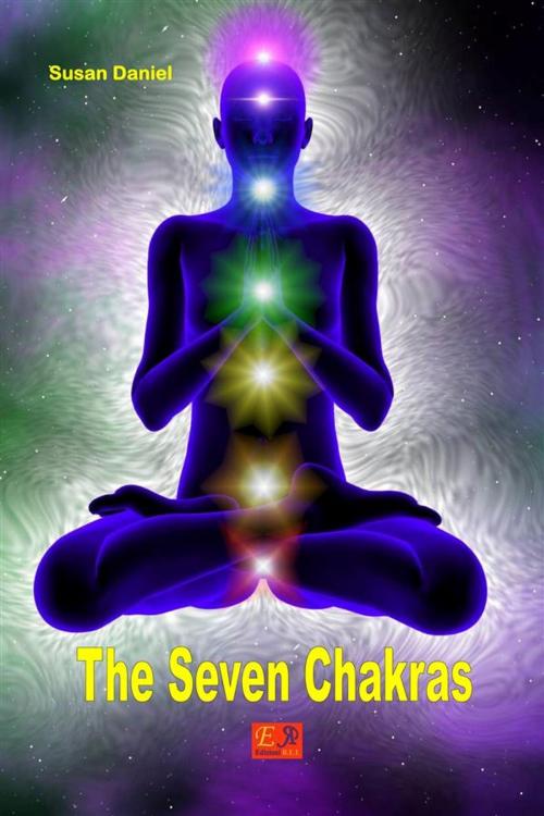 Cover of the book The Seven Chakras by Susan Daniel, Edizioni R.E.I.