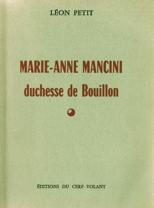 Cover of the book Marie-Anne Mancini, duchesse de Bouillon by Léon Petit, Frédérique Patat