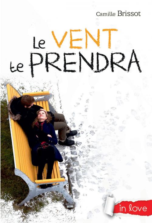 Cover of the book Le vent te prendra by Camille Brissot, Rageot Editeur