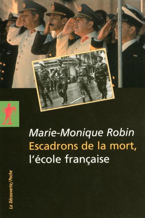 Cover of the book Escadrons de la mort, l'école française by Marie-Monique ROBIN, La Découverte