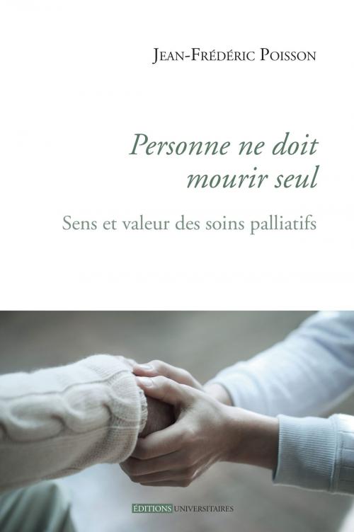 Cover of the book Personne ne doit mourir seul by Jean-Frédéric Poisson, Éditions universitaires