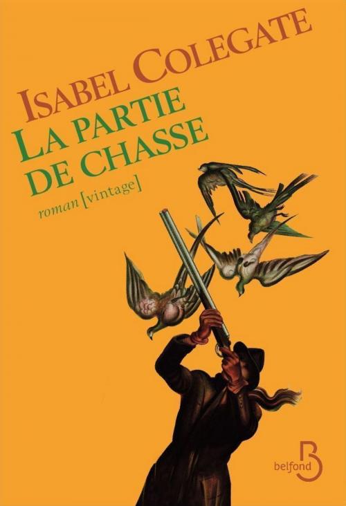 Cover of the book La Partie de chasse by Isabel COLEGATE, Place des éditeurs
