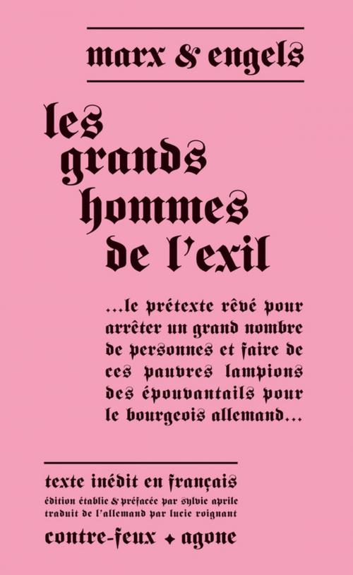 Cover of the book Les Grands Hommes de l'exil by Karl Marx, Friedrich Engels, Agone