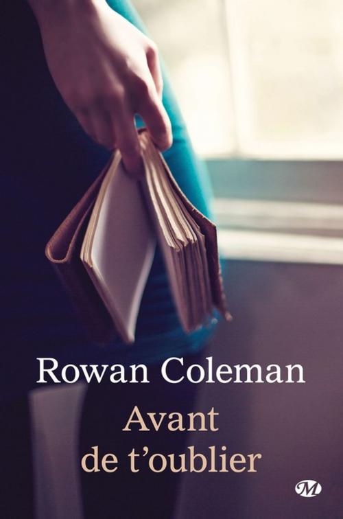 Cover of the book Avant de t'oublier by Rowan Coleman, Milady