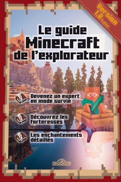 Cover of the book Le guide Minecraft de l'explorateur by Stéphane PILET, edi8