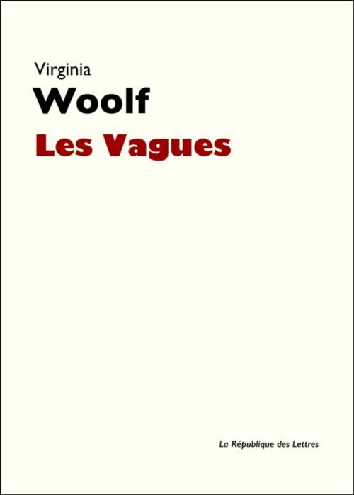 Cover of the book Les Vagues by Virginia Woolf, République des Lettres