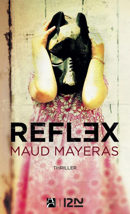Cover of the book Reflex by Maud MAYERAS, Univers Poche
