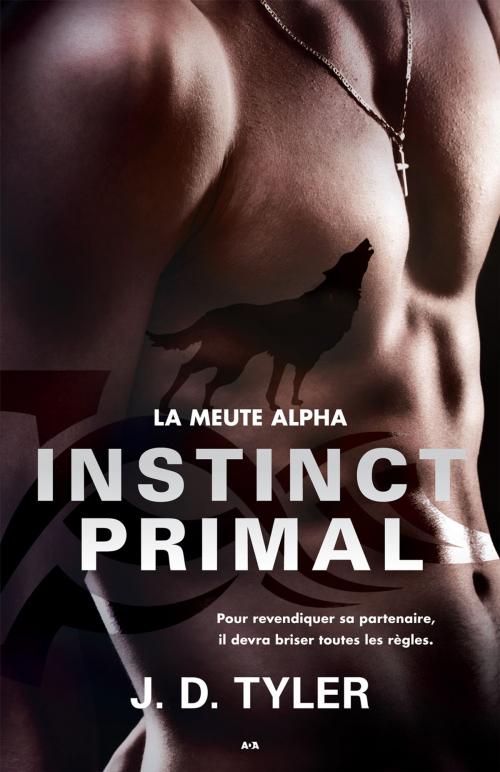 Cover of the book Instinct primal by J. D. Tyler, Éditions AdA