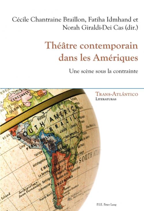 Cover of the book Théâtre contemporain dans les Amériques by , Peter Lang