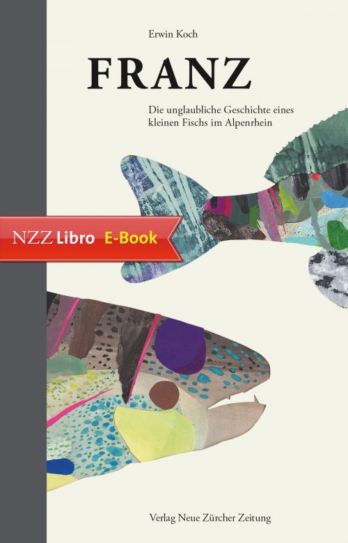 Cover of the book Franz by Erwin Koch, Neue Zürcher Zeitung NZZ Libro