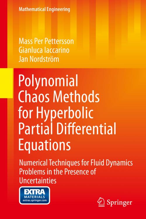Cover of the book Polynomial Chaos Methods for Hyperbolic Partial Differential Equations by Mass Per Pettersson, Gianluca Iaccarino, Jan Nordström, Springer International Publishing