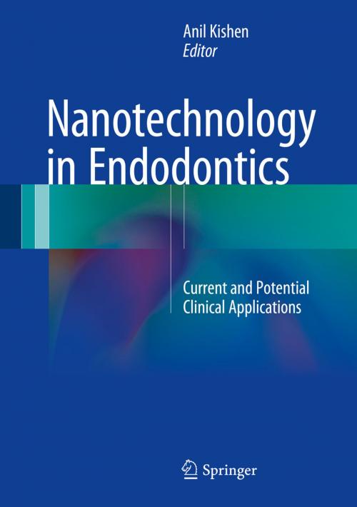 Cover of the book Nanotechnology in Endodontics by , Springer International Publishing