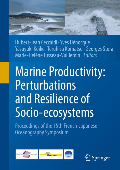 Cover of the book Marine Productivity: Perturbations and Resilience of Socio-ecosystems by , Springer International Publishing