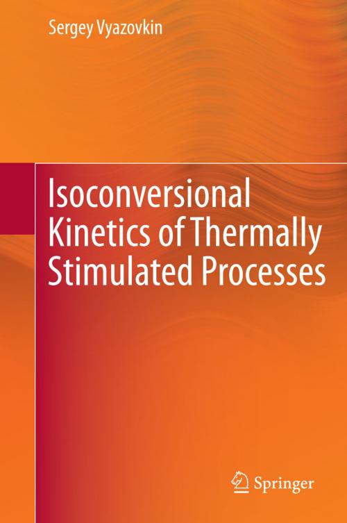 Cover of the book Isoconversional Kinetics of Thermally Stimulated Processes by Sergey Vyazovkin, Springer International Publishing