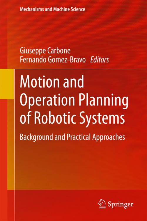 Cover of the book Motion and Operation Planning of Robotic Systems by , Springer International Publishing