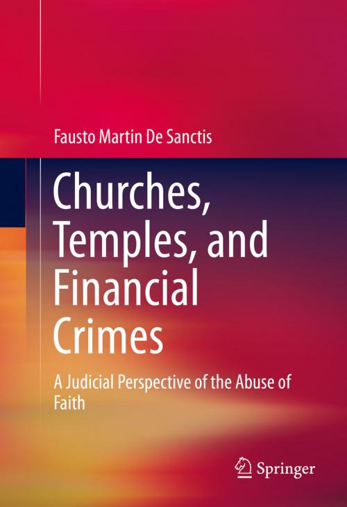Cover of the book Churches, Temples, and Financial Crimes by Fausto Martin De Sanctis, Springer International Publishing