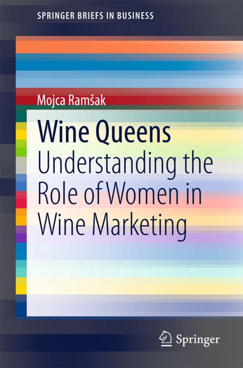 Cover of the book Wine Queens by Mojca Ramšak, Springer International Publishing