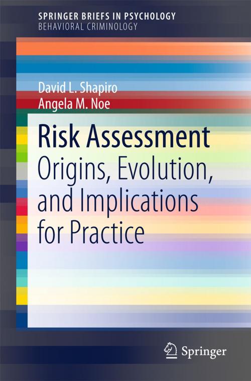 Cover of the book Risk Assessment by David L. Shapiro, Angela M. Noe, Springer International Publishing