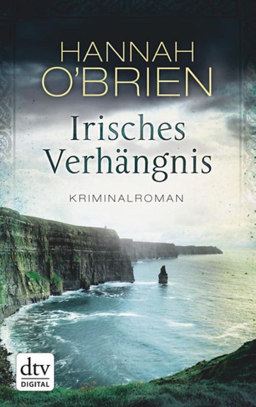 Cover of the book Irisches Verhängnis by Hannah O'Brien, dtv
