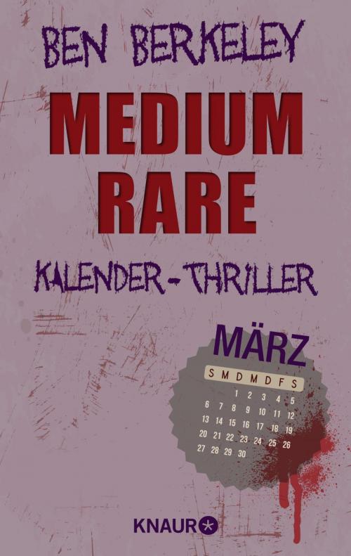 Cover of the book Medium rare by Ben Berkeley, Knaur eBook