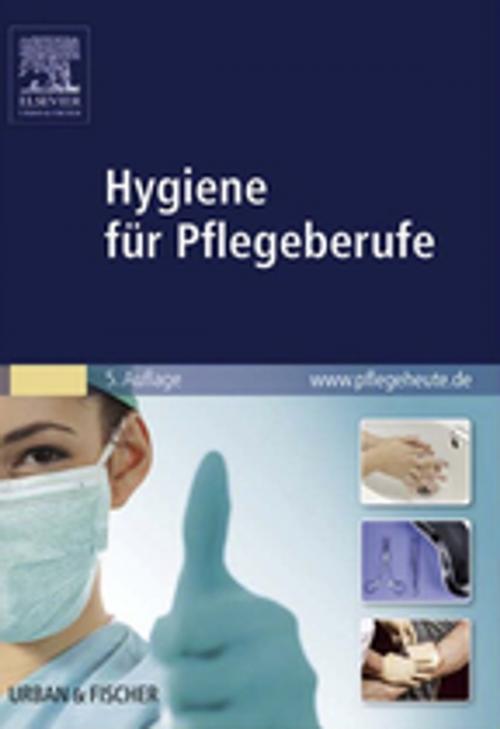 Cover of the book Hygiene für Pflegeberufe by Elsevier GmbH, Elsevier Health Sciences