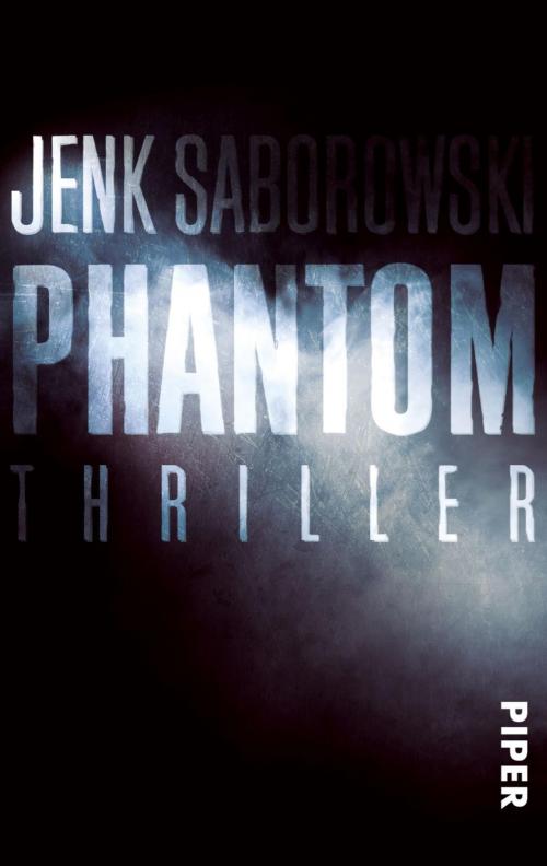 Cover of the book Phantom by Jenk Saborowski, Piper ebooks