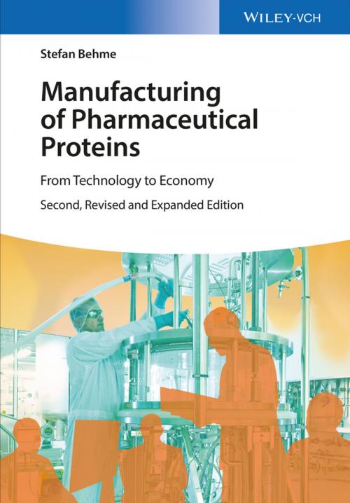 Cover of the book Manufacturing of Pharmaceutical Proteins by Stefan Behme, Wiley