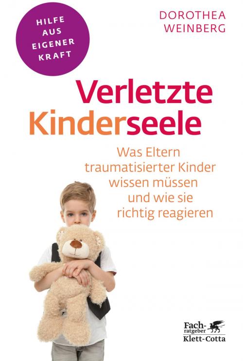 Cover of the book Verletzte Kinderseele by Dorothea Weinberg, Klett-Cotta