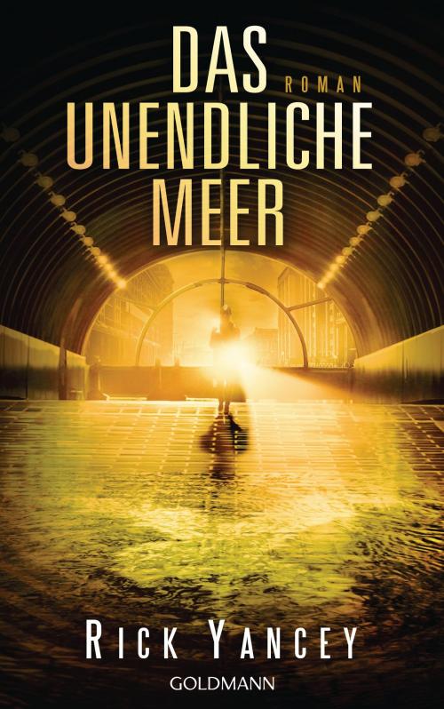 Cover of the book Das unendliche Meer by Rick Yancey, Goldmann Verlag