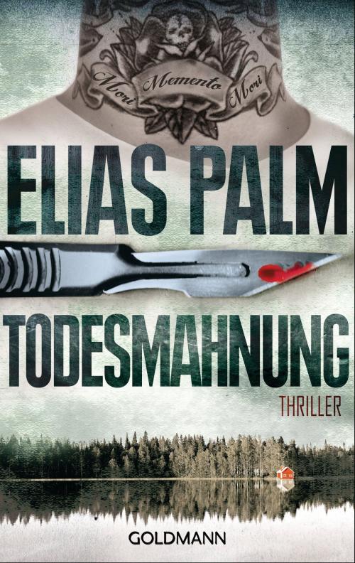 Cover of the book Todesmahnung by Elias Palm, Goldmann Verlag