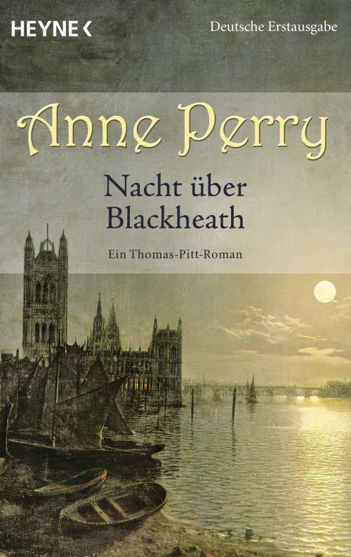 Cover of the book Nacht über Blackheath by Anne Perry, Heyne Verlag
