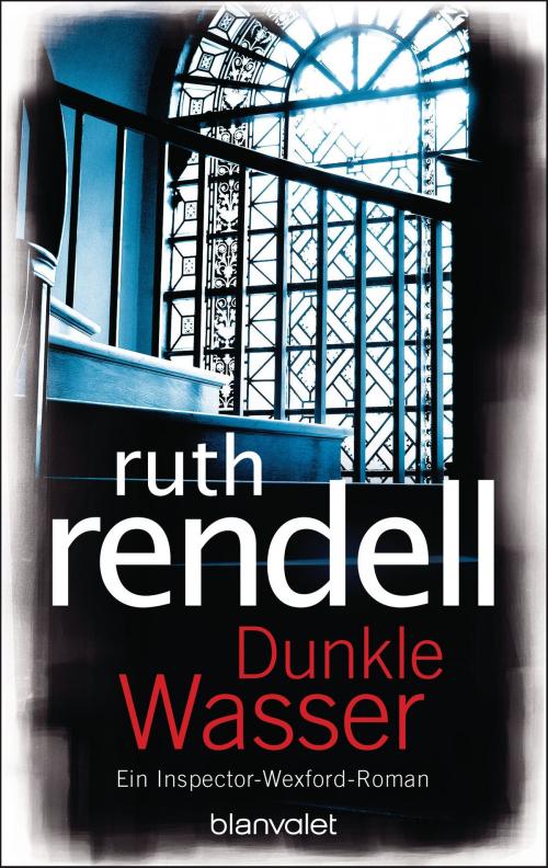 Cover of the book Dunkle Wasser by Ruth Rendell, Blanvalet Verlag