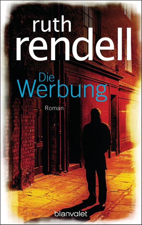 Cover of the book Die Werbung by Ruth Rendell, Blanvalet Verlag