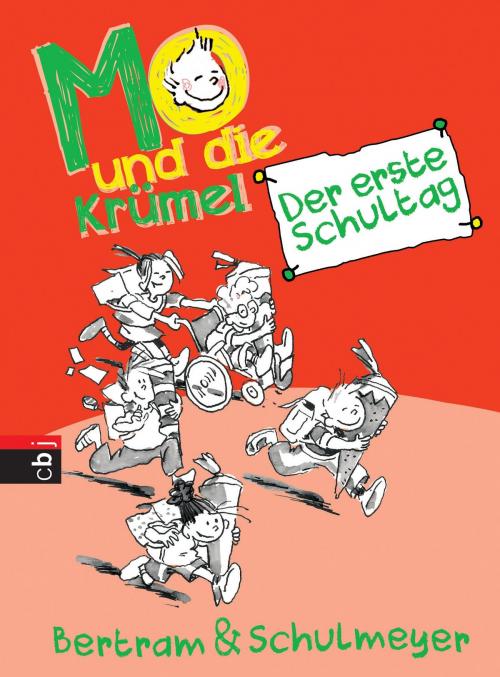 Cover of the book Mo und die Krümel - Der erste Schultag by Rüdiger Bertram, Heribert Schulmeyer, cbj