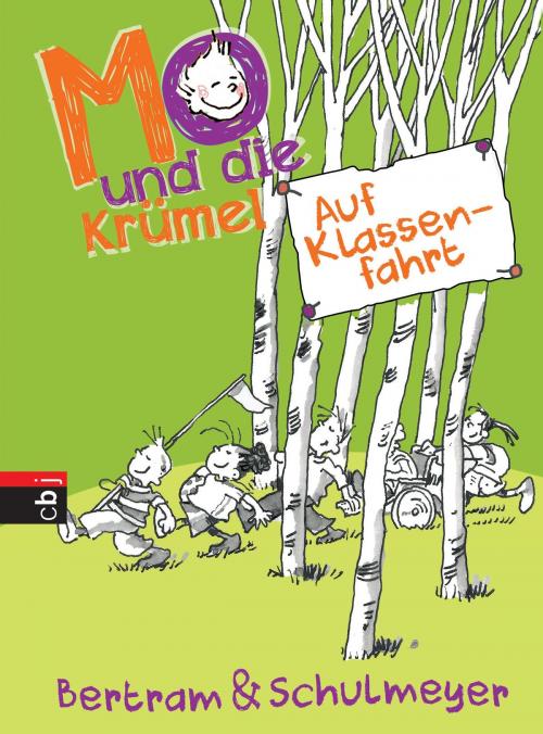 Cover of the book Mo und die Krümel - Auf Klassenfahrt by Rüdiger Bertram, Heribert Schulmeyer, cbj