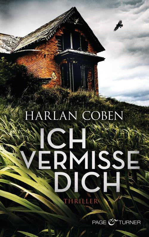 Cover of the book Ich vermisse dich by Harlan Coben, Page & Turner