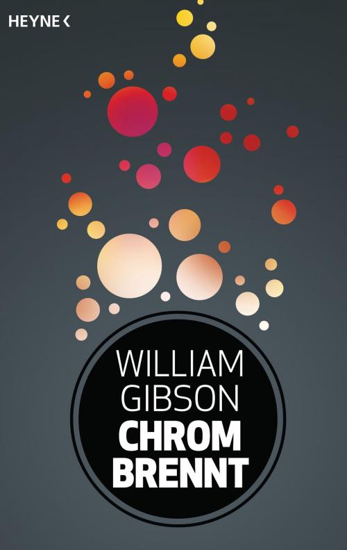 Cover of the book Chrom brennt by William Gibson, Heyne Verlag