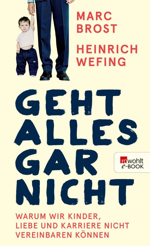 Cover of the book Geht alles gar nicht by Marc Brost, Heinrich Wefing, Rowohlt E-Book