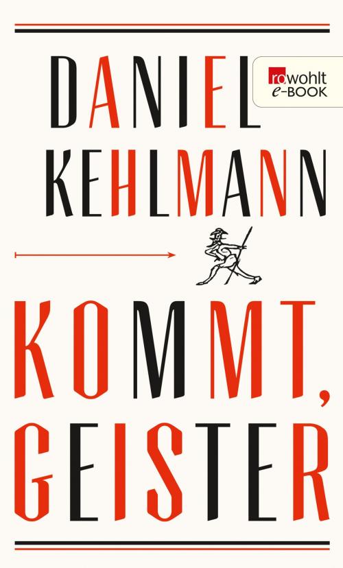 Cover of the book Kommt, Geister by Daniel Kehlmann, Rowohlt E-Book