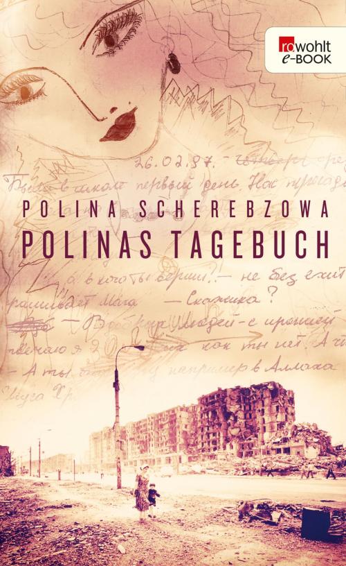Cover of the book Polinas Tagebuch by Polina Scherebzowa, Olaf Kühl, Rowohlt E-Book