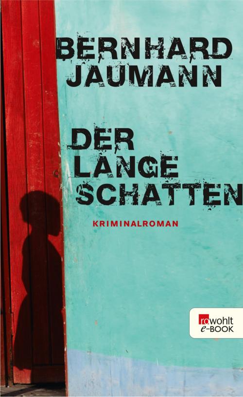 Cover of the book Der lange Schatten by Bernhard Jaumann, Rowohlt E-Book