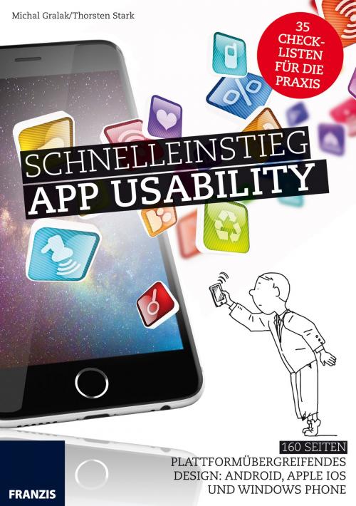 Cover of the book Schnelleinstieg App Usability by Michal Gralak, Thorsten Stark, Franzis Verlag