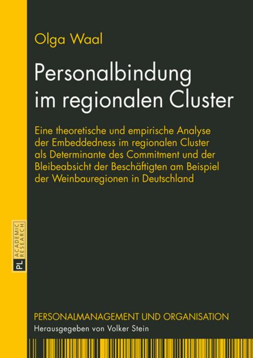 Cover of the book Personalbindung im regionalen Cluster by Olga Waal, Peter Lang