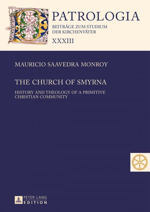 Cover of the book The Church of Smyrna by Mauricio Saavedra, Peter Lang