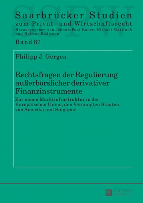 Cover of the book Rechtsfragen der Regulierung außerboerslicher derivativer Finanzinstrumente by Philipp Gergen, Peter Lang