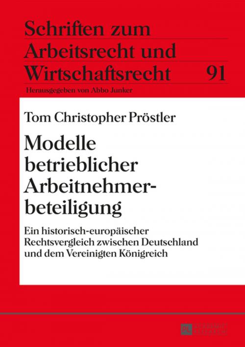 Cover of the book Modelle betrieblicher Arbeitnehmerbeteiligung by Tom Christopher Pröstler, Peter Lang