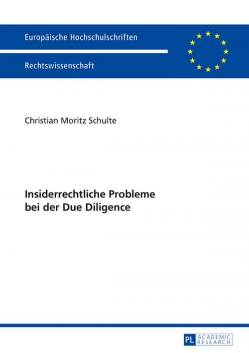 Cover of the book Insiderrechtliche Probleme bei der Due Diligence by Christian Moritz Schulte, Peter Lang