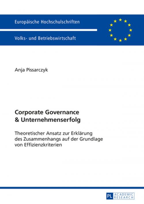 Cover of the book Corporate Governance und Unternehmenserfolg by Anja Pissarczyk, Peter Lang
