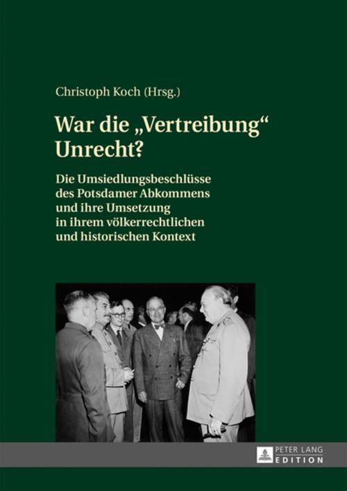 Cover of the book War die «Vertreibung» Unrecht? by , Peter Lang